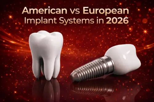 American vs European Implant Systems in 2026